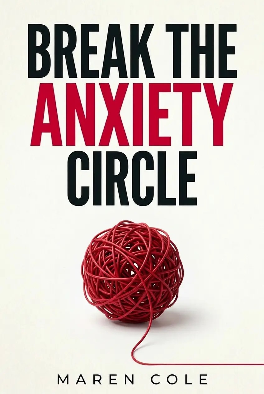 Break the Anxiety Circle Book Cover
